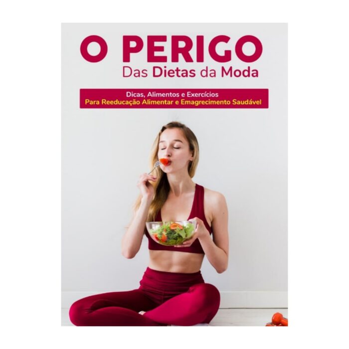 O Perigo das Dietas da Moda - Imagem 1