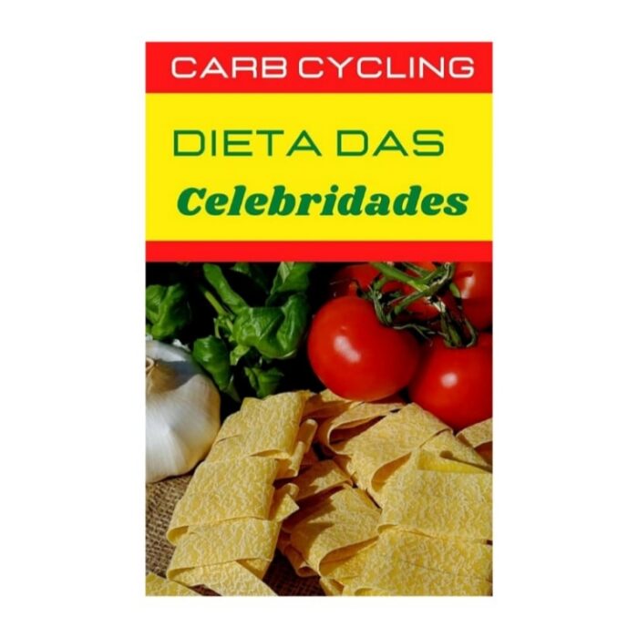 Carb Cycling: Dieta das Celebridades - Imagem 1